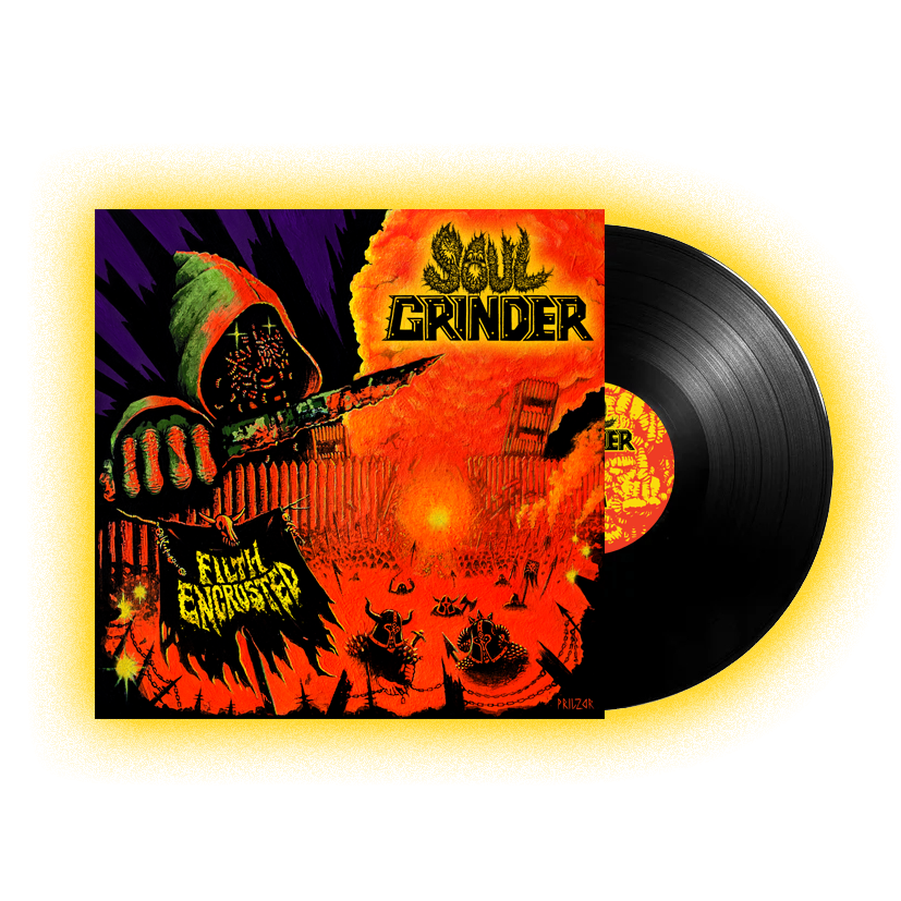 SOUL GRINDER FILTH ENCRUSTED VINYL