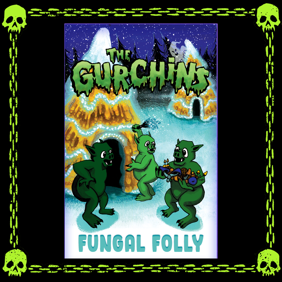 THE GURCHINS: FUNGAL FOLLY ZINE