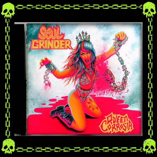 SOUL GRINDER QUEEN CORROSIA EP CD